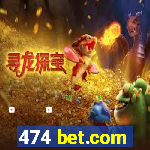 474 bet.com